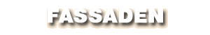 Fassaden